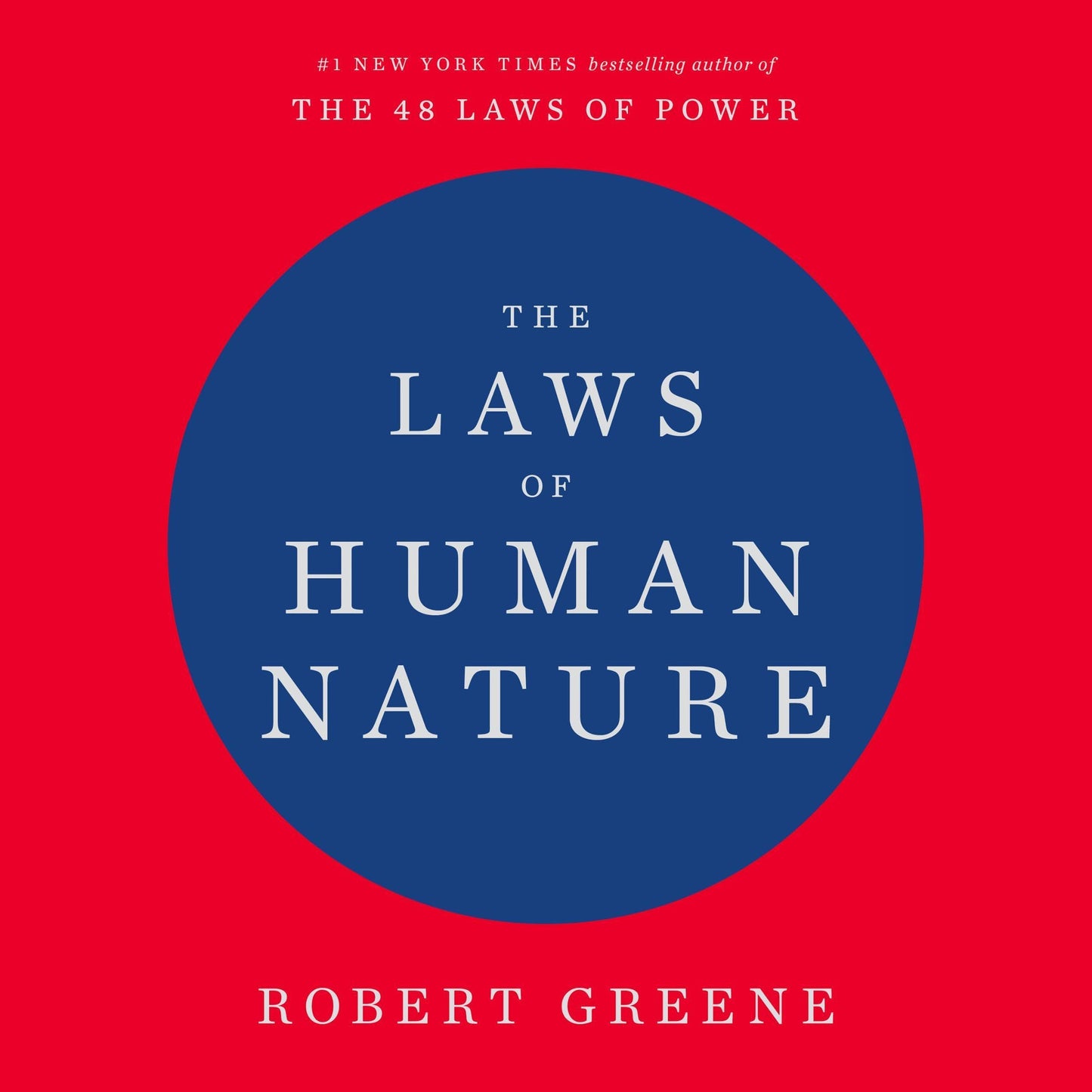 Book cover of ‘The Laws of Human Nature’ by Robert Greene featuring a blue circle on a red background with white text.
