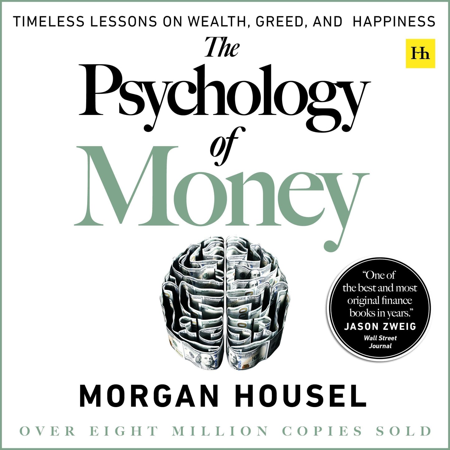 Book cover of ‘The Psychology of Money’ by Morgan Housel featuring a brain made of rolled dollar bills.