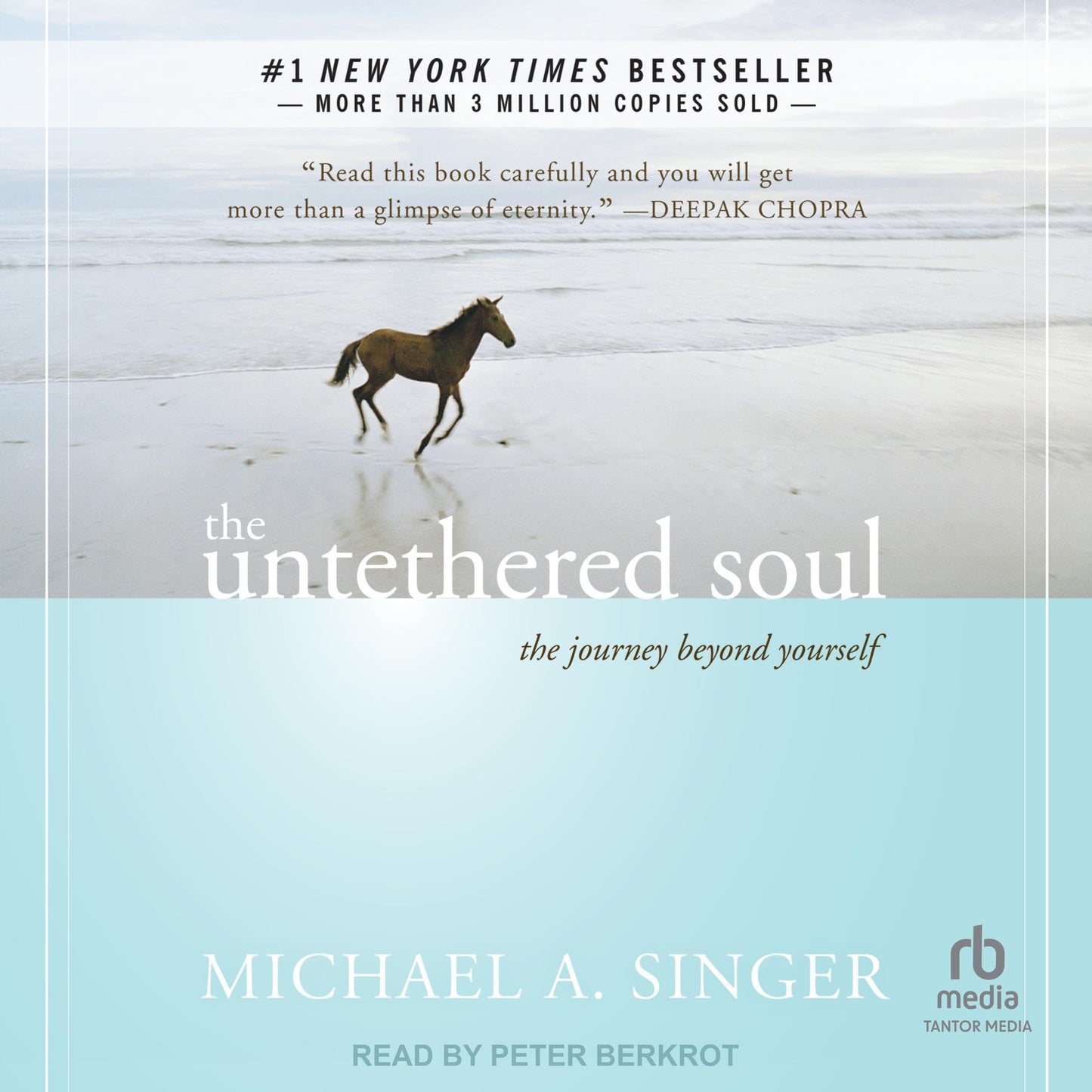 Book cover of ‘The Untethered Soul’ by Michael A. Singer featuring a horse running along a calm beach with soft blue tones.