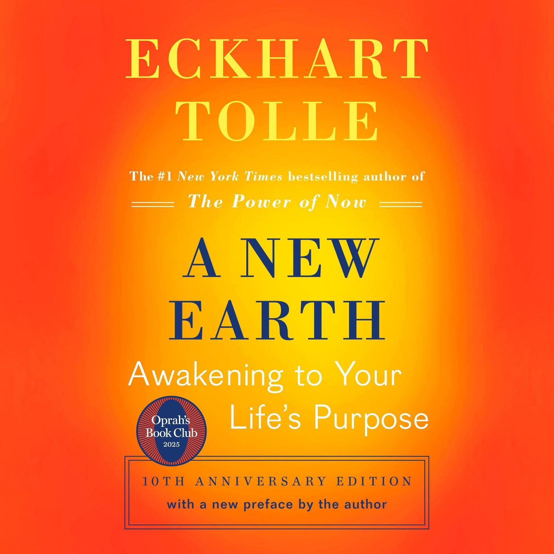 Book cover of ‘A New Earth’ by Eckhart Tolle with an orange-to-yellow gradient background and blue title text.