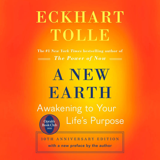 Book cover of ‘A New Earth’ by Eckhart Tolle with an orange-to-yellow gradient background and blue title text.