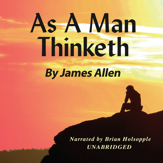 Book cover of ‘As a Man Thinketh’ by James Allen featuring a silhouette of a person sitting on a rock at sunset.