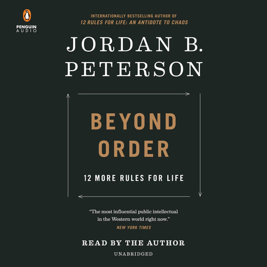 Book cover of ‘Beyond Order: 12 More Rules for Life’ by Jordan B. Peterson, featuring a minimalist black background with gold typography.