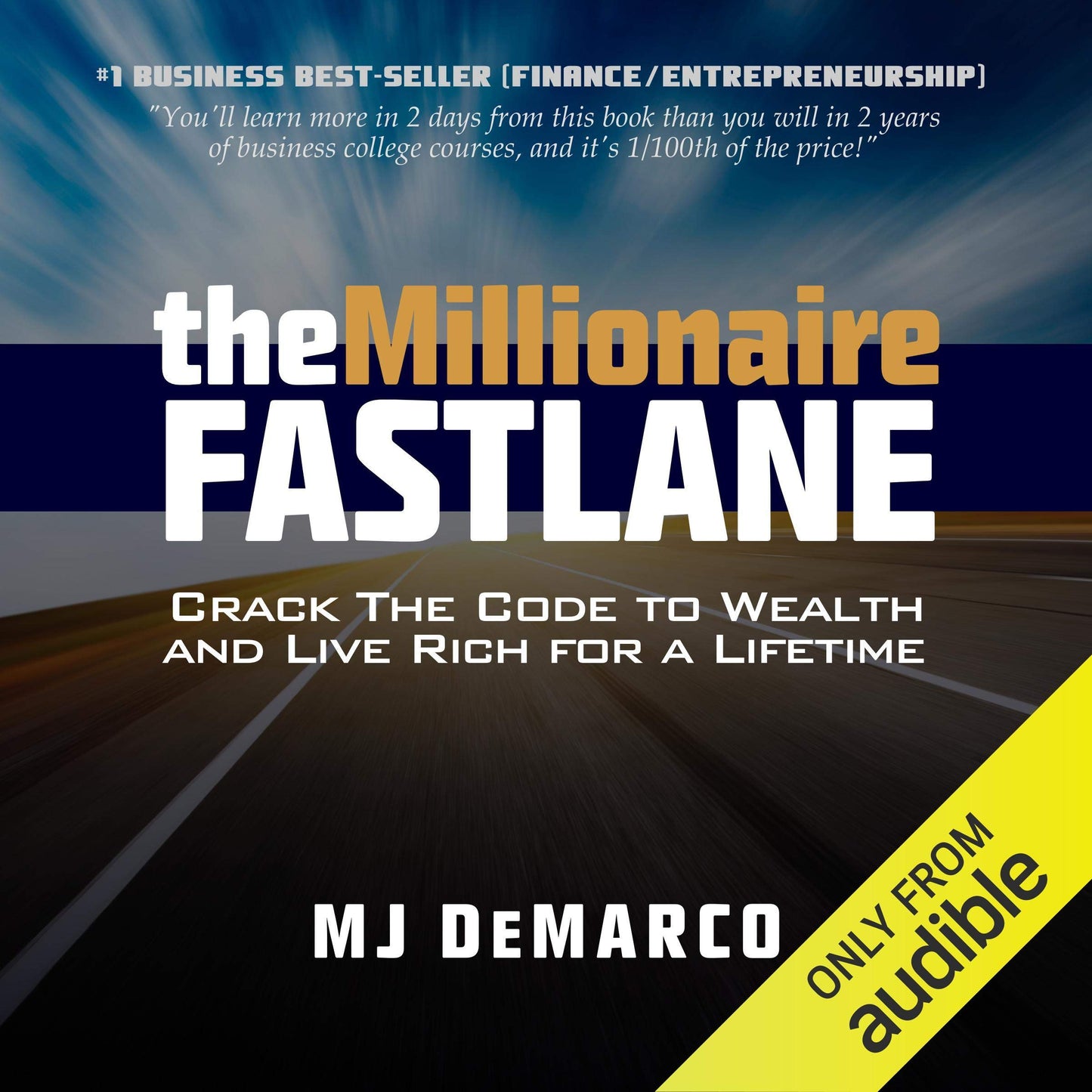 Book cover of ‘The Millionaire Fastlane’ by MJ DeMarco featuring a road and fast-moving light streaks.
