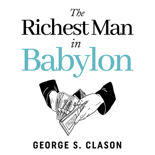 Book cover of ‘The Richest Man in Babylon’ by George S. Clason featuring hands holding money.